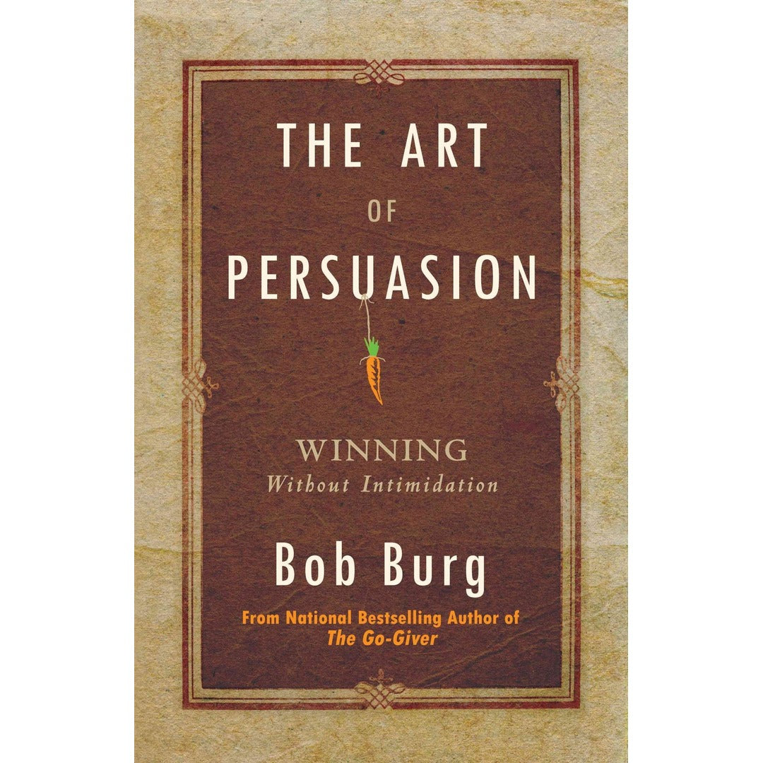 The Art of Persuasion by Bob Burg EnglishBookHouse