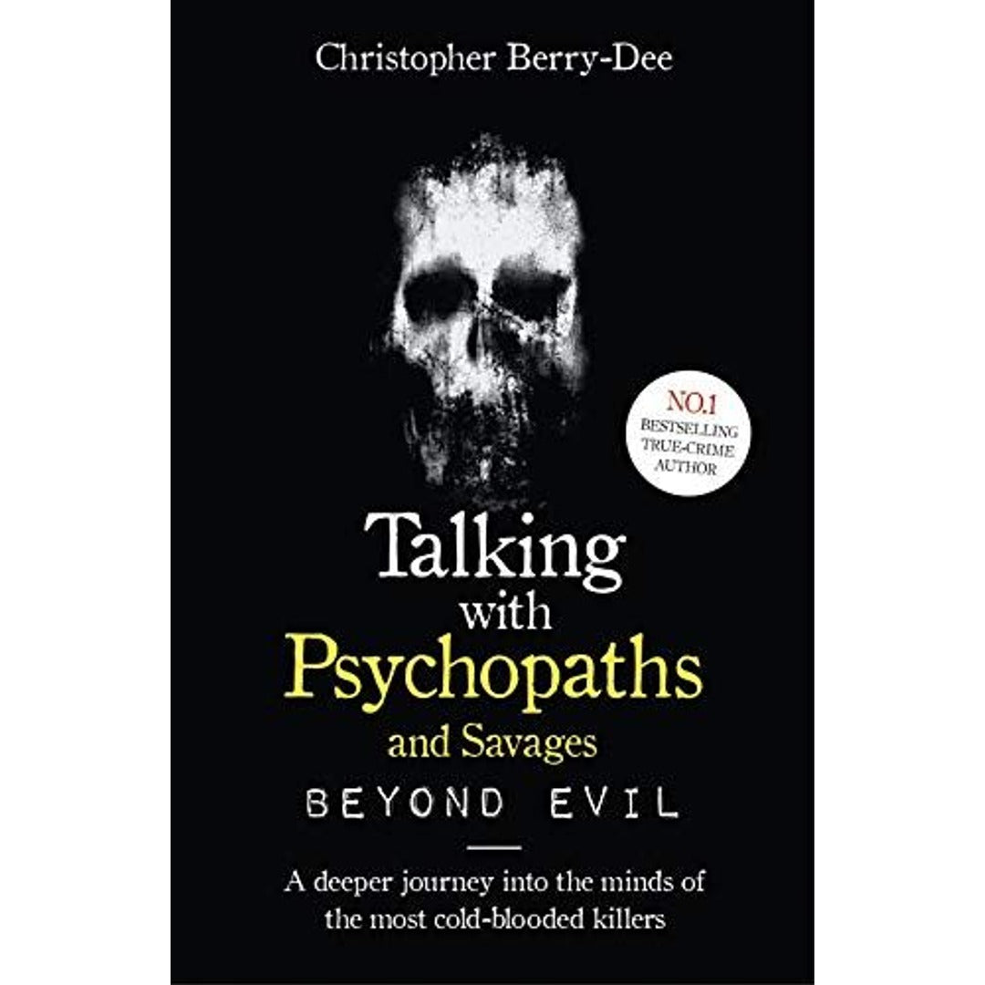 Talking With Psychopaths and Savages: Beyond Evil EnglishBookHouse
