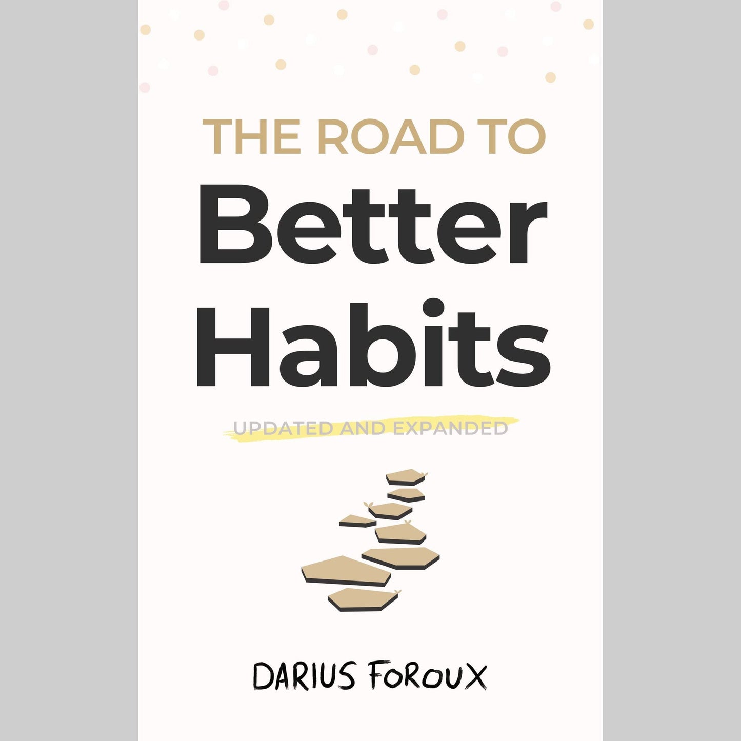 The Road to Better Habits, Updated and Expanded EnglishBookHouse