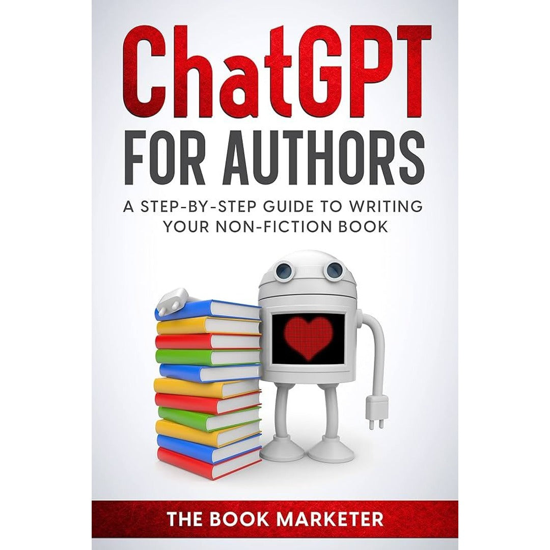 Chat GPT for Authors: A Step-By Step Guide to Writing Your Non-Fiction Book EnglishBookHouse
