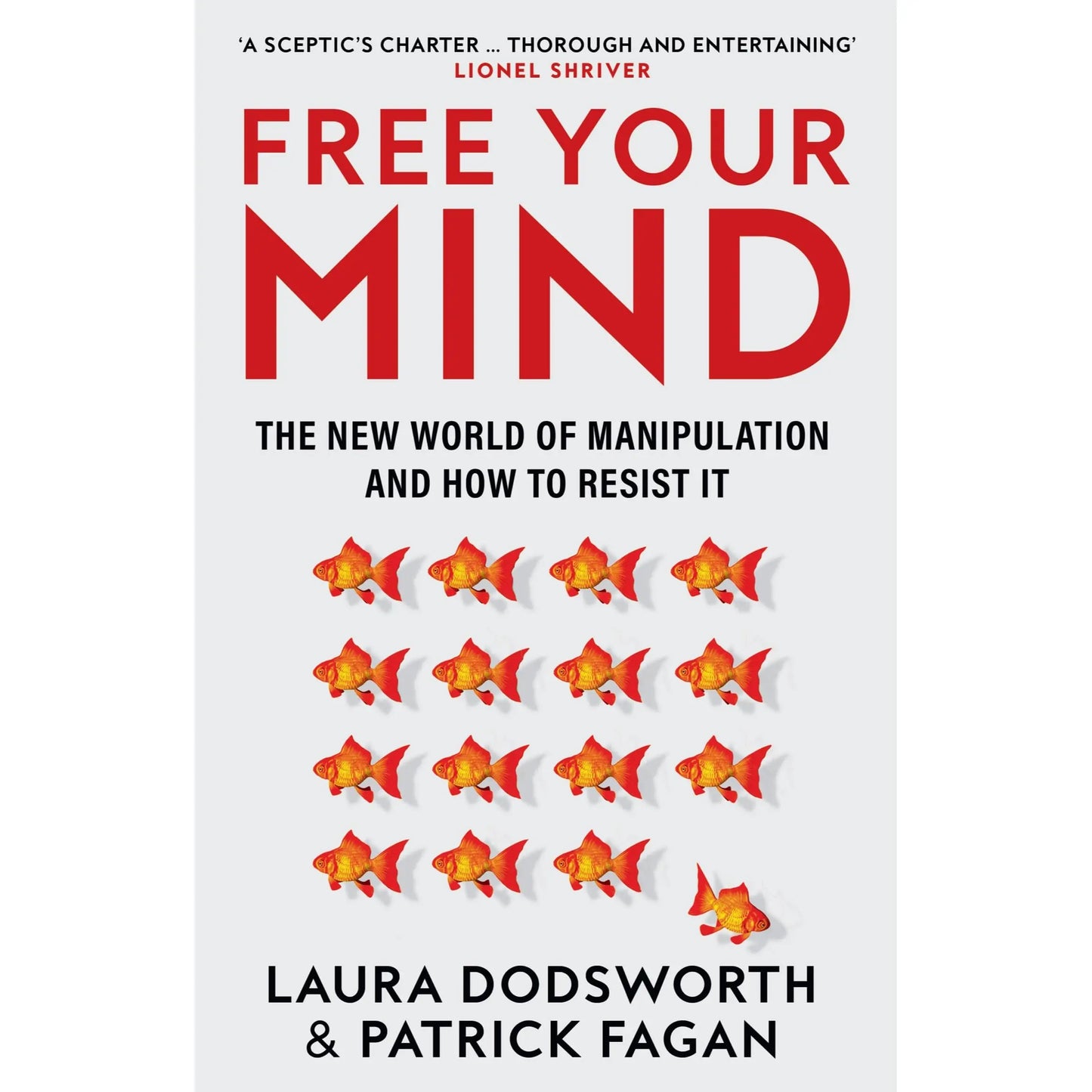 Free Your Mind: The New World of Manipulation and How to Resist It EnglishBookHouse