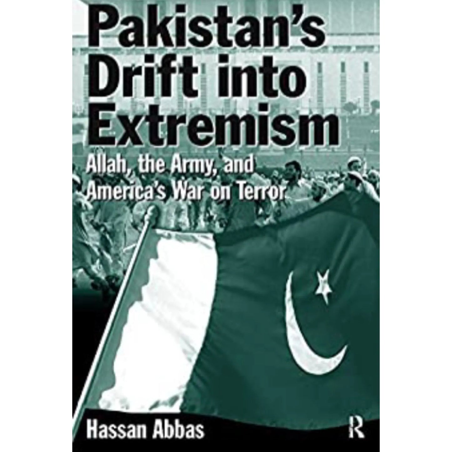 Pakistan's Drift into Extremism: Allah, the Army, and America's War on Terror 1st Edition, Kindle Edition
by Hassan Abbas EnglishBookHouse