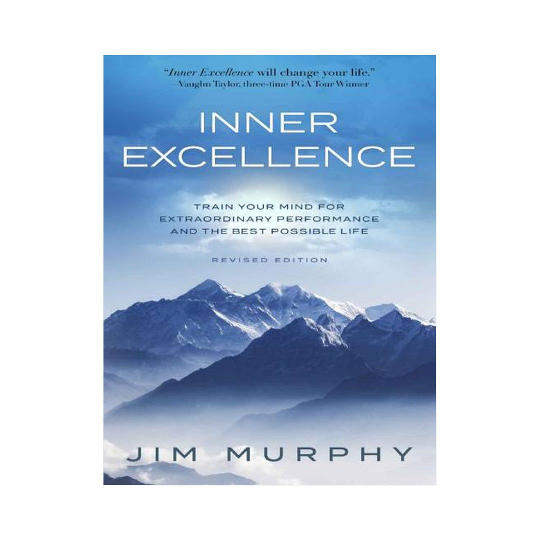 Inner Excellence by Jim Murphy