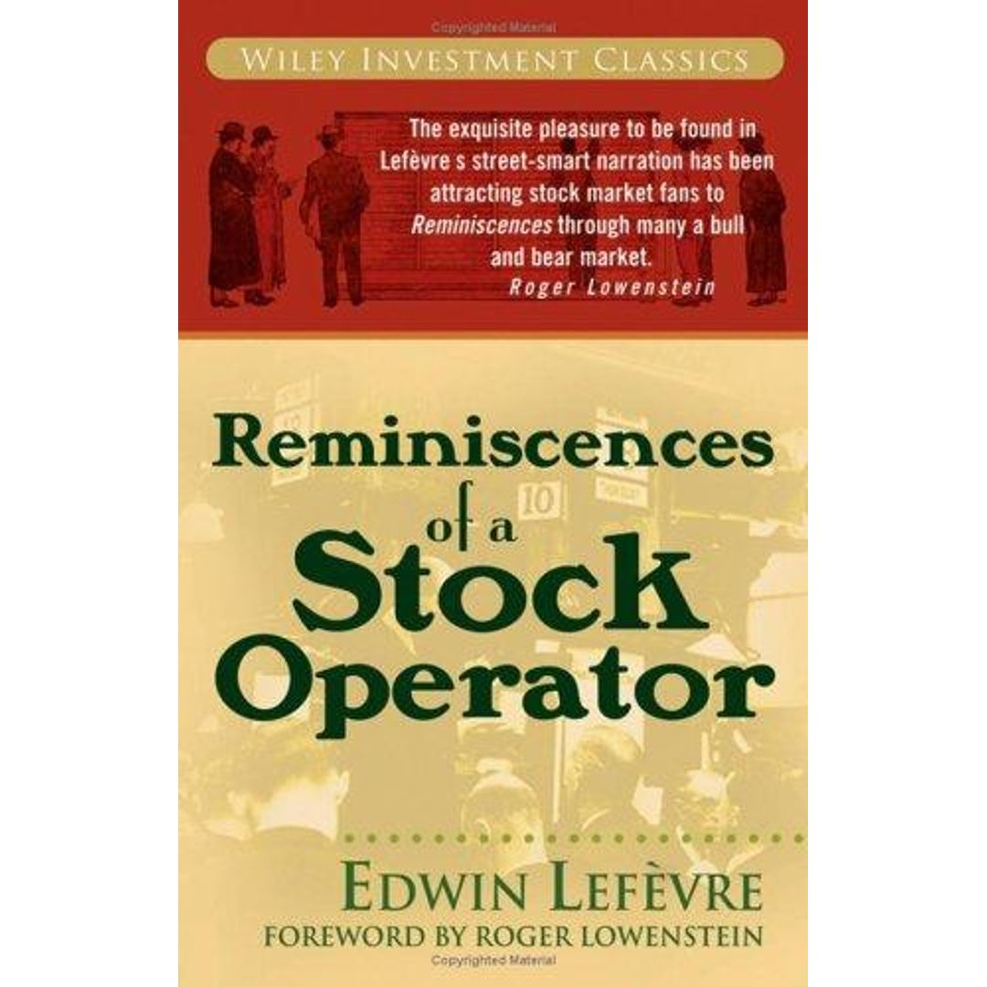 Reminiscences of a Stock Operator by Edwin Lefèvre
