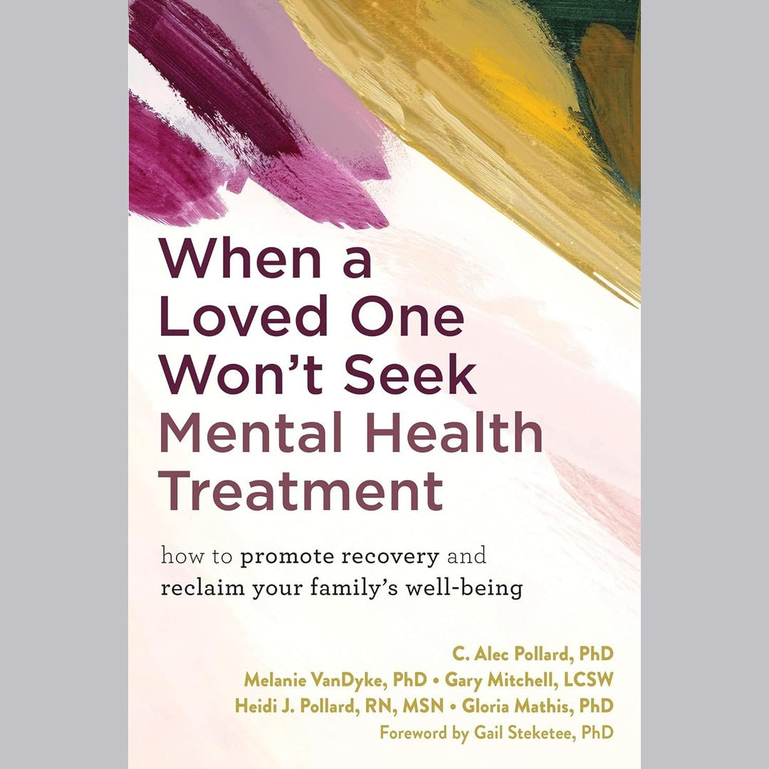 When a Loved One Won't Seek Mental Health Treatment EnglishBookHouse