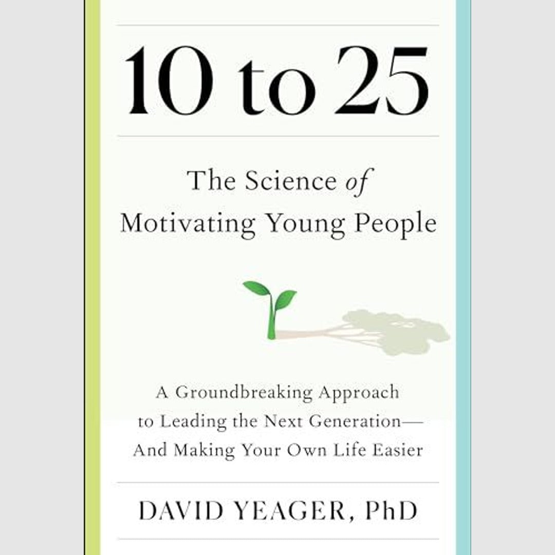 10 to 25: The Science of Motivating Young People EnglishBookHouse