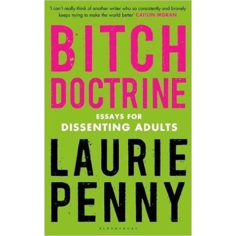 Bitch Doctrine: Essays for Dissenting Adults EnglishBookHouse