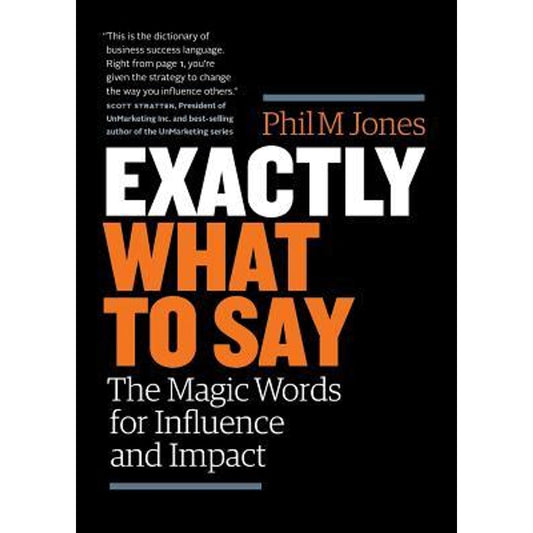 Exactly What to Say: The Magic Words for Influence and Impact EnglishBookHouse