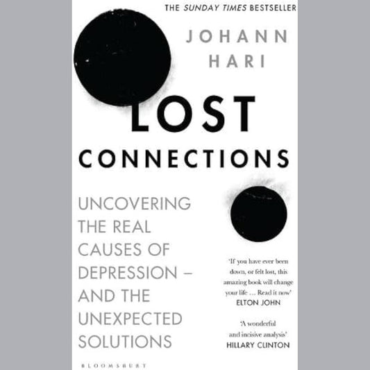 Lost Connections: Uncovering the Real Causes of Depression