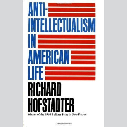Anti-Intellectualism in American Life EnglishBookHouse