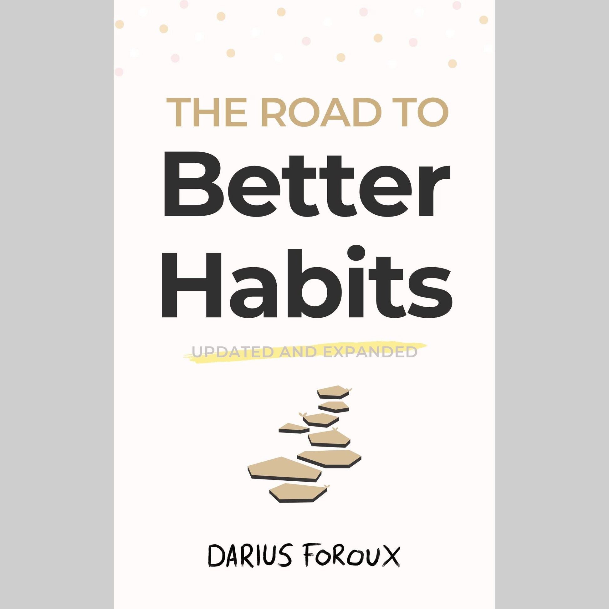 The Road to Better Habits, Updated and Expanded EnglishBookHouse