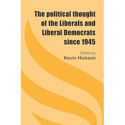 The political thought of the Liberals and Liberal Democrats since 1945 EnglishBookHouse