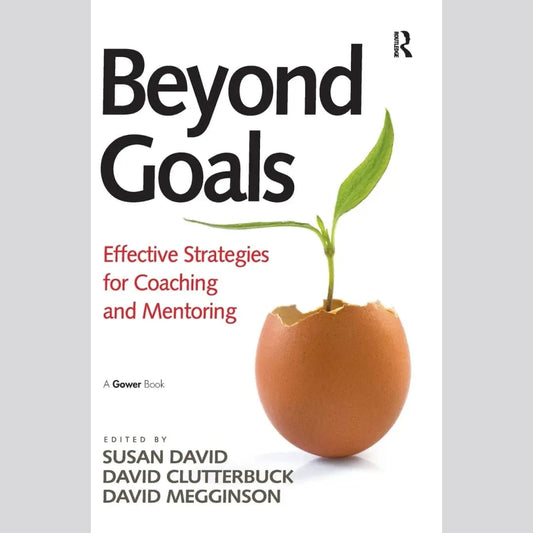 Beyond Goals: Effective Strategies for Coaching and Mentoring EnglishBookHouse