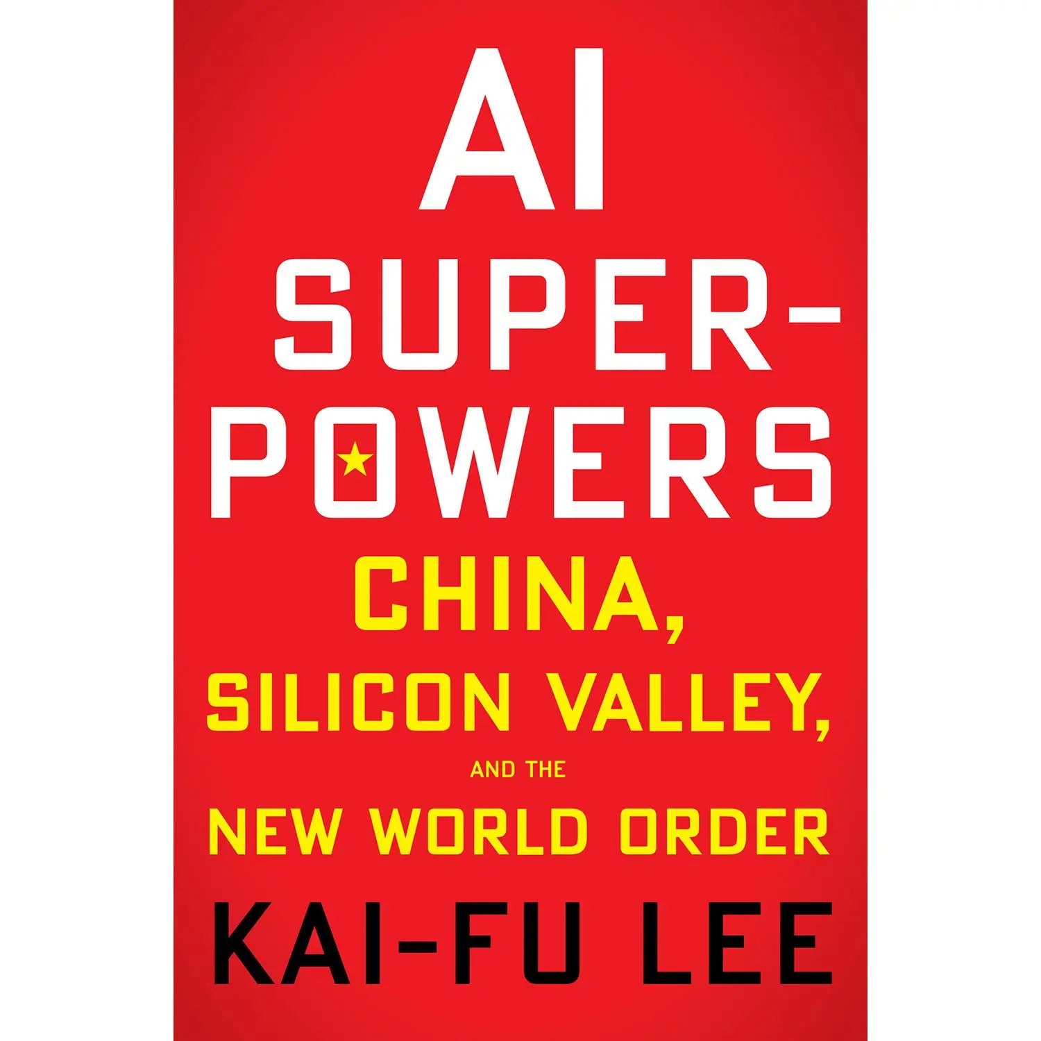 AI Superpowers: China, Silicon Valley, and the New World Order EnglishBookHouse