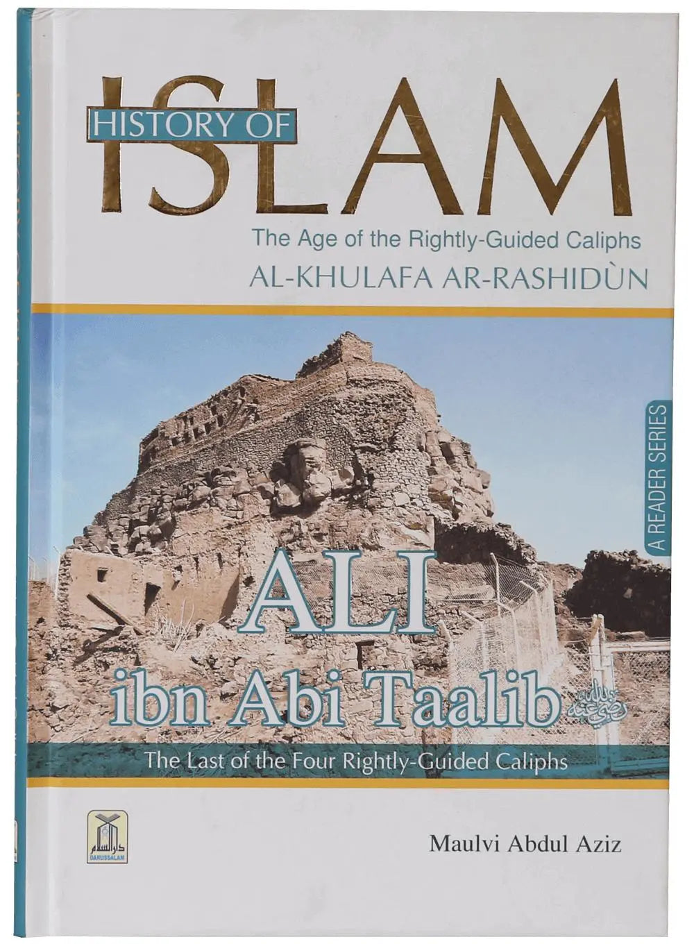 Ali R A HISTORY OF ISLAM ALI IBN ABI TALIB R.A. - EnglishBookHouse