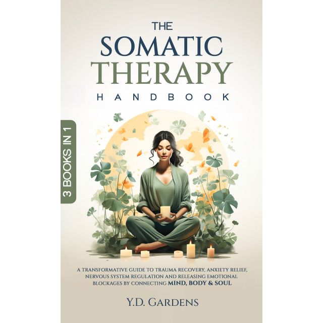 The Somatic Therapy Handbook EnglishBookHouse