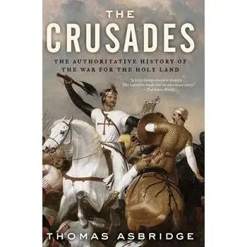 The Crusades: The Authoritative History of the War for the Holy Land EnglishBookHouse