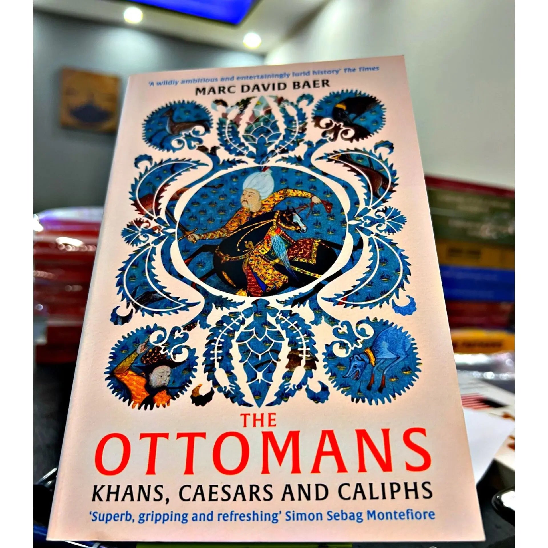 The Ottomans: Khans, Caesars and Caliphs
Marc David Baer EnglishBookHouse