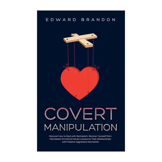 Covert Manipulation by Edward Brandon