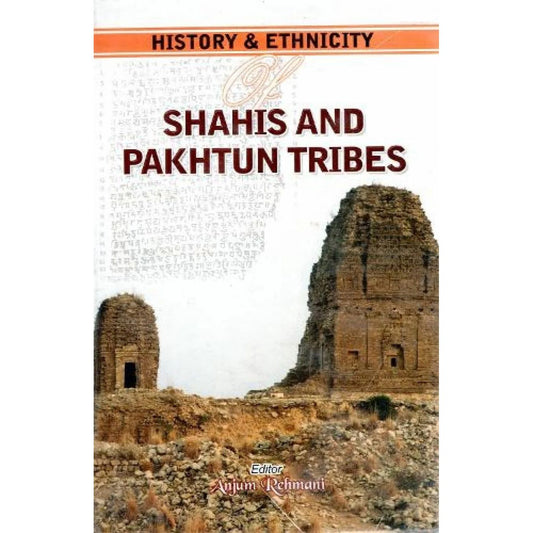 History & Ethnicity Shahis And Pakhtun Tribes EnglishBookHouse