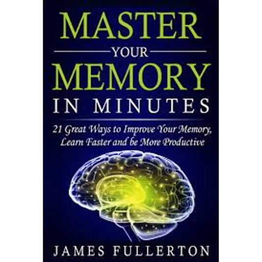 Memory Improvement: Master your Memory in Minutes EnglishBookHouse