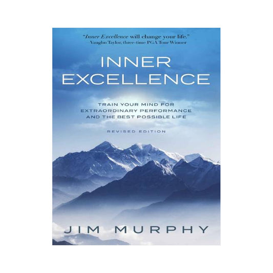 Inner Excellence by Jim Murphy