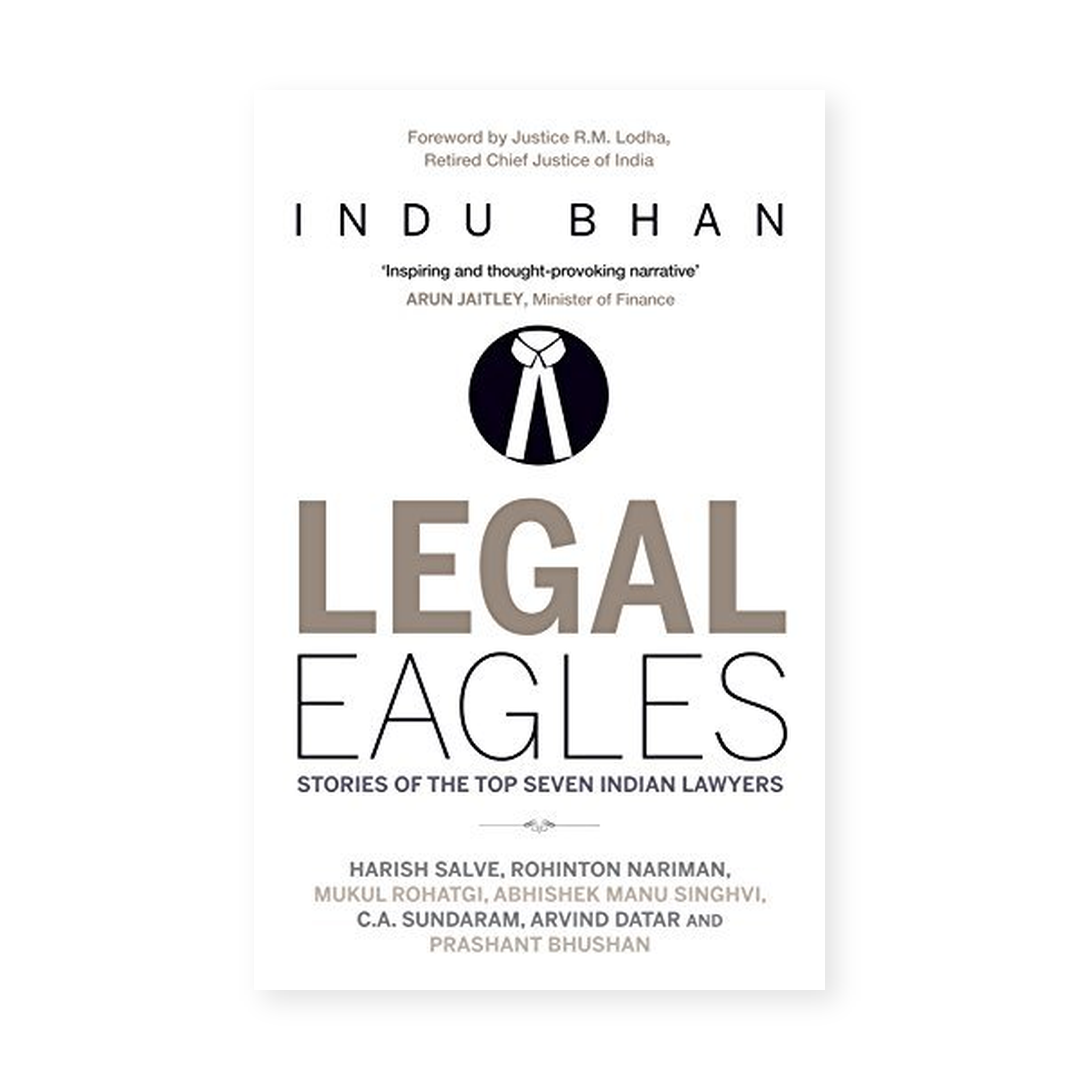 Legal Eagles: Stories of the Top Seven Indian Lawyers book cover