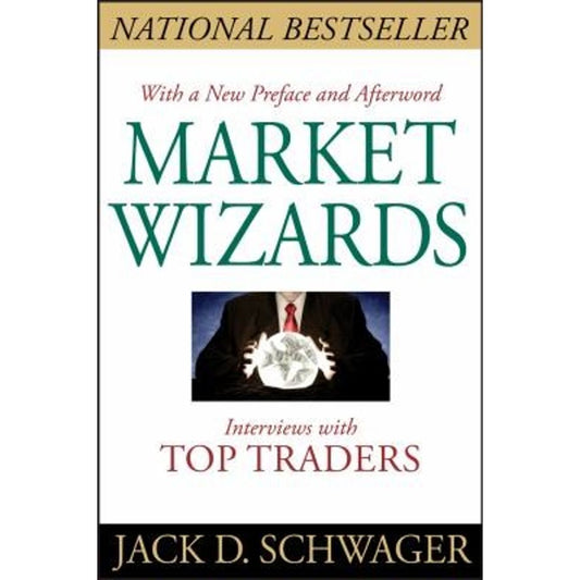 Market Wizards by Jack D. Schwager
