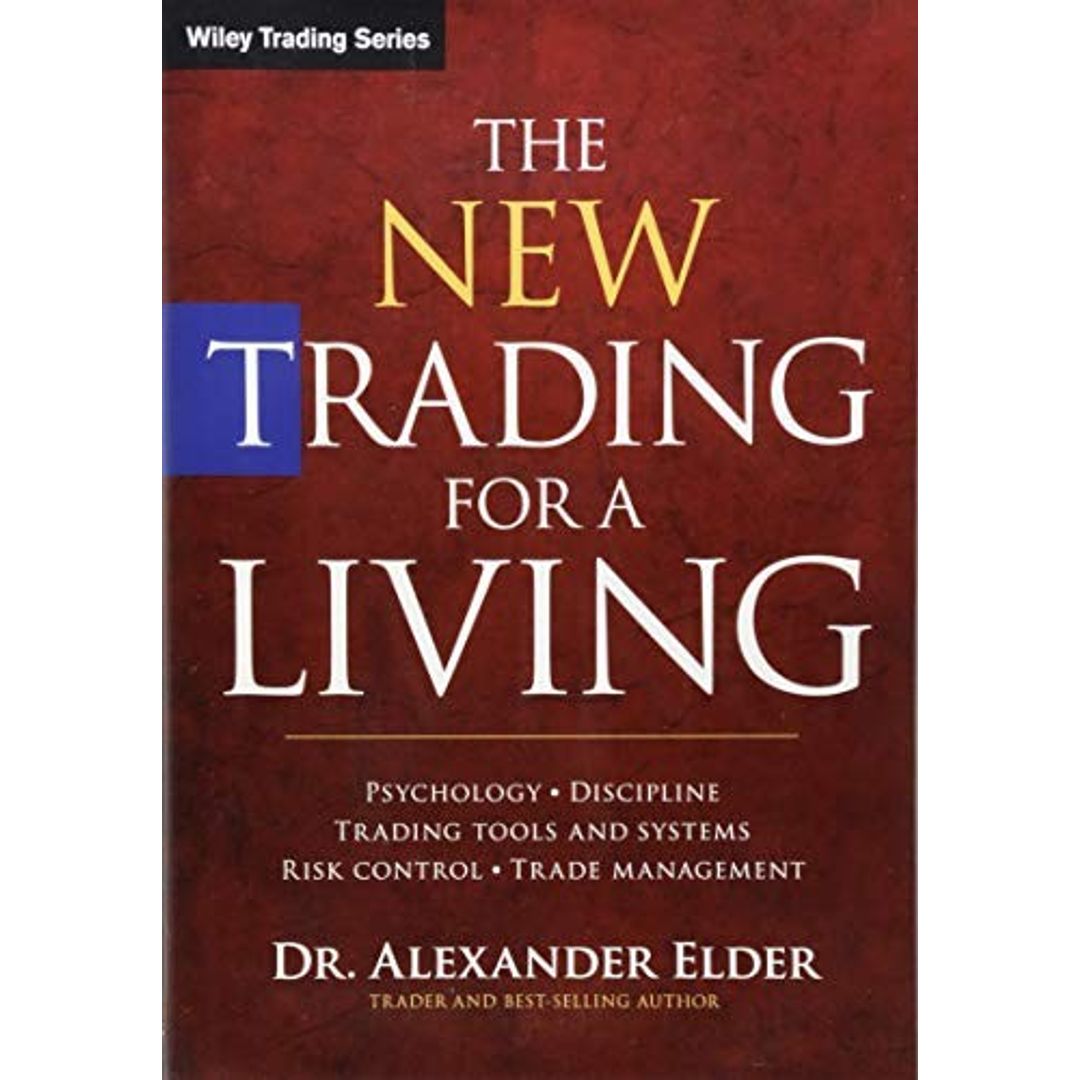 The New Trading for a Living by Alexander Elder