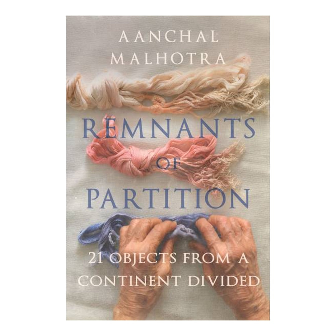 Remnants of Partition by Aanchal Malhotra book cover