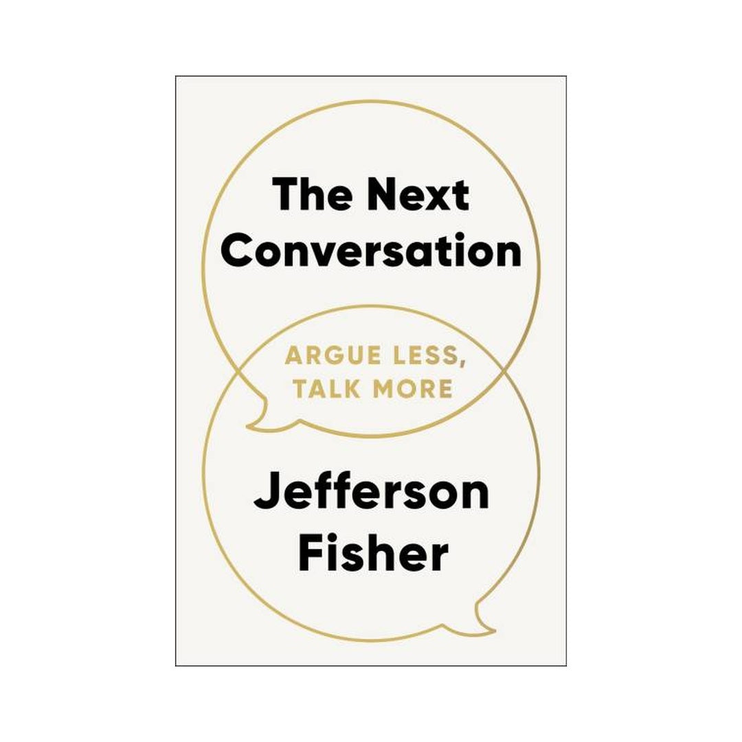 The Next Conversation by Jefferson Fisher