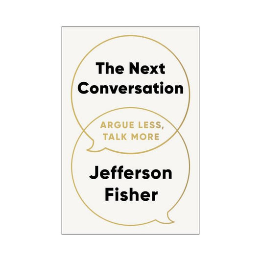 The Next Conversation by Jefferson Fisher