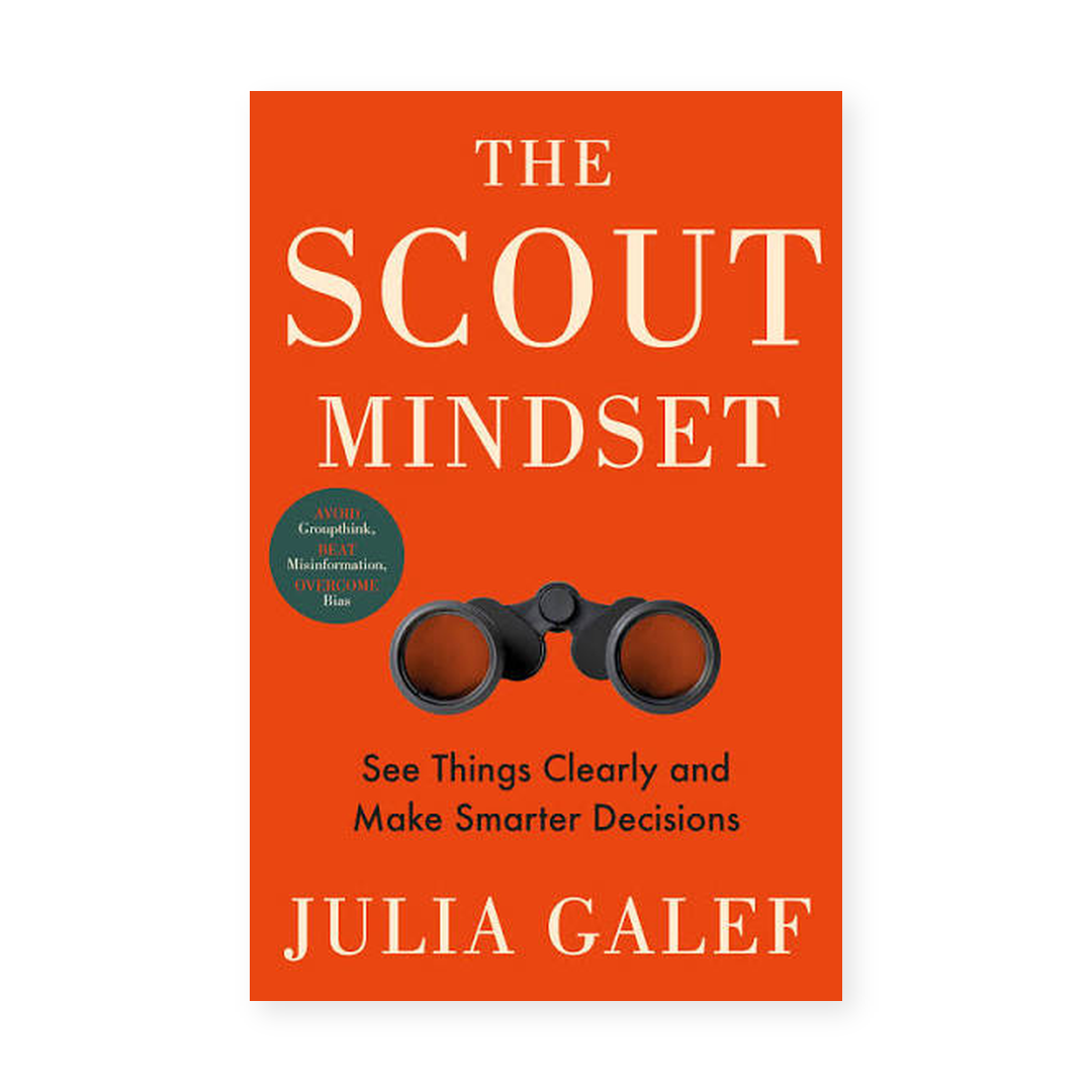 The Scout Mindset by Julia Galef