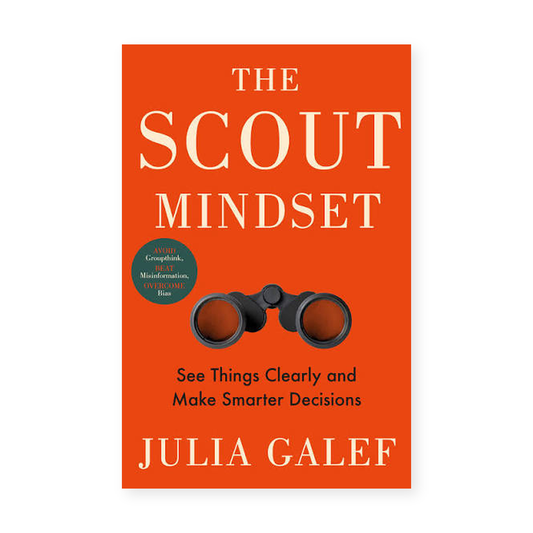 The Scout Mindset by Julia Galef