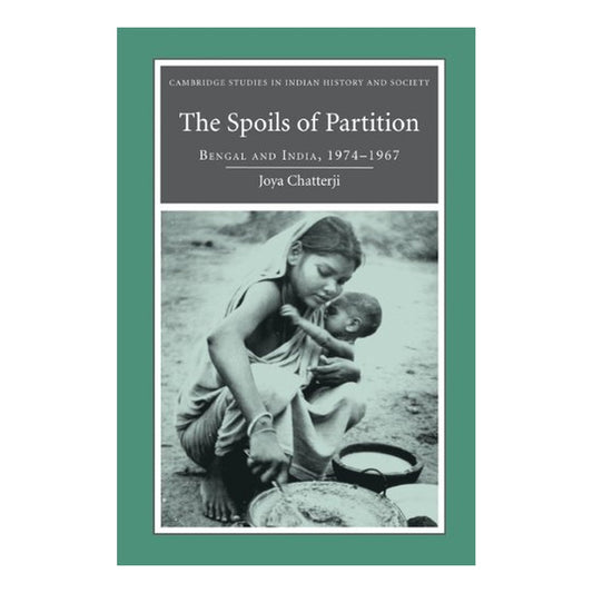 The Spoils of Partition by Joya Chatterji book cover