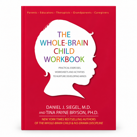 The Whole-Brain Child Workbook book cover